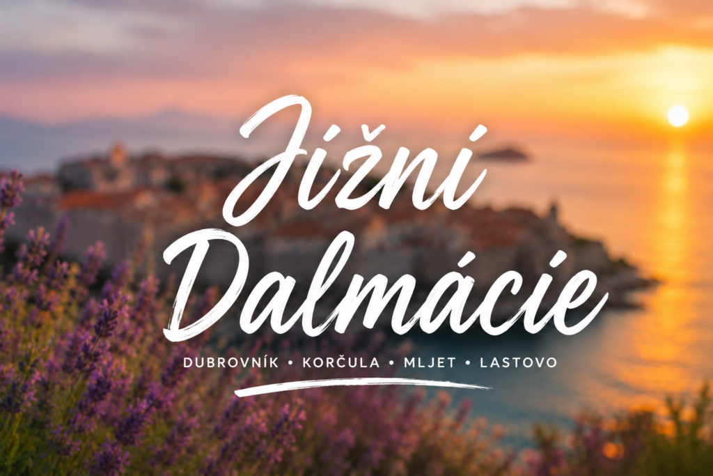 Jižní Dalmácie je plná ostrovů a historických měst